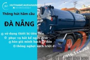 Dịch vụ hút hầm cầu Đà Nẵng giá rẻ – uy tín – phục vụ 24/24